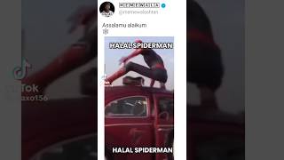real(halal) spider men @Tech_HMS  spierman halal real ?