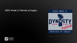 2003 Week 2: Patriots at Eagles