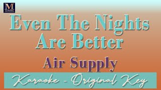 Even The Nights Are Better - Karaoke (Air Supply | Piano Version)