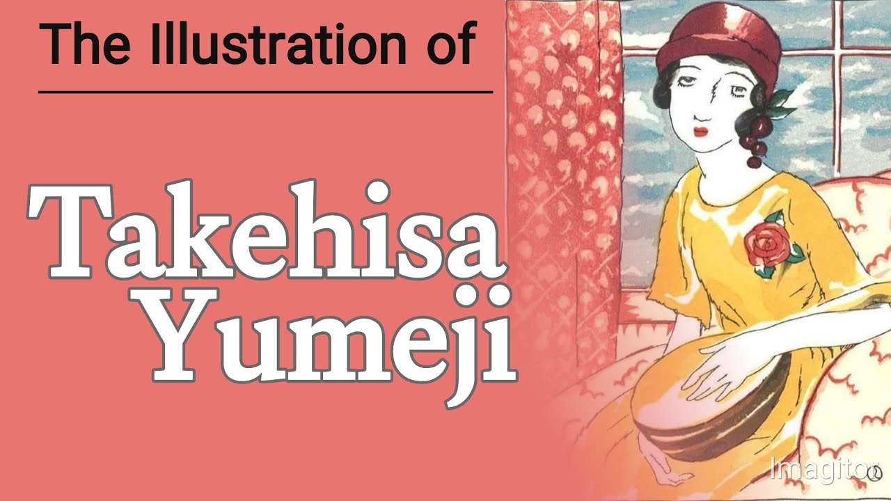 Takehisa Yumeji: A Japanese illustrator, biography with famous illustration,