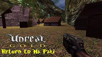 Unreal Gold: Return to Na Pali [Upscale] - Level 1: Edge of Na Pali | 4K/60