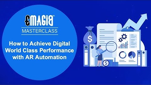 How to Achieve Digital World Class Performance with Accounts Receivable Software | AR Automation