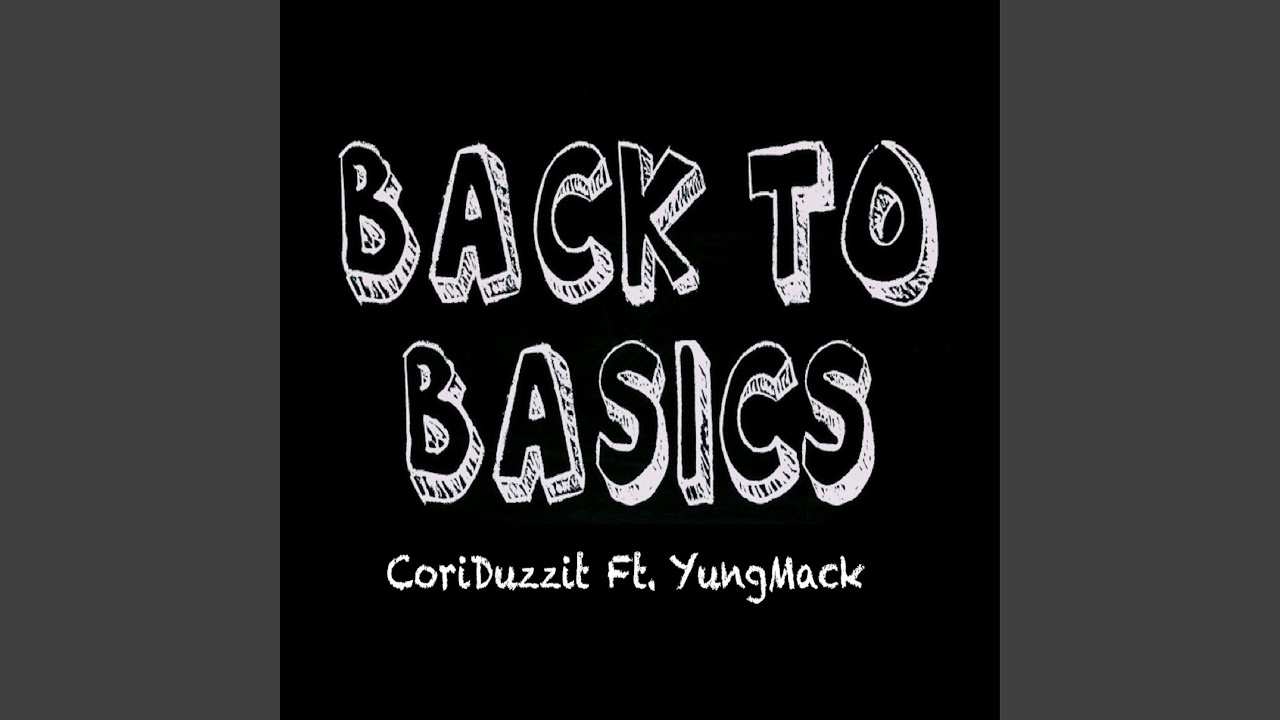 YouTube에서 Back to Basics (feat. Yung Mack) 보기 YouTube에서 Back to Basics (feat. Yung Mack) 보기