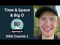 Time & Space Complexity - Big O Notation - DSA Course in Python Lecture 1