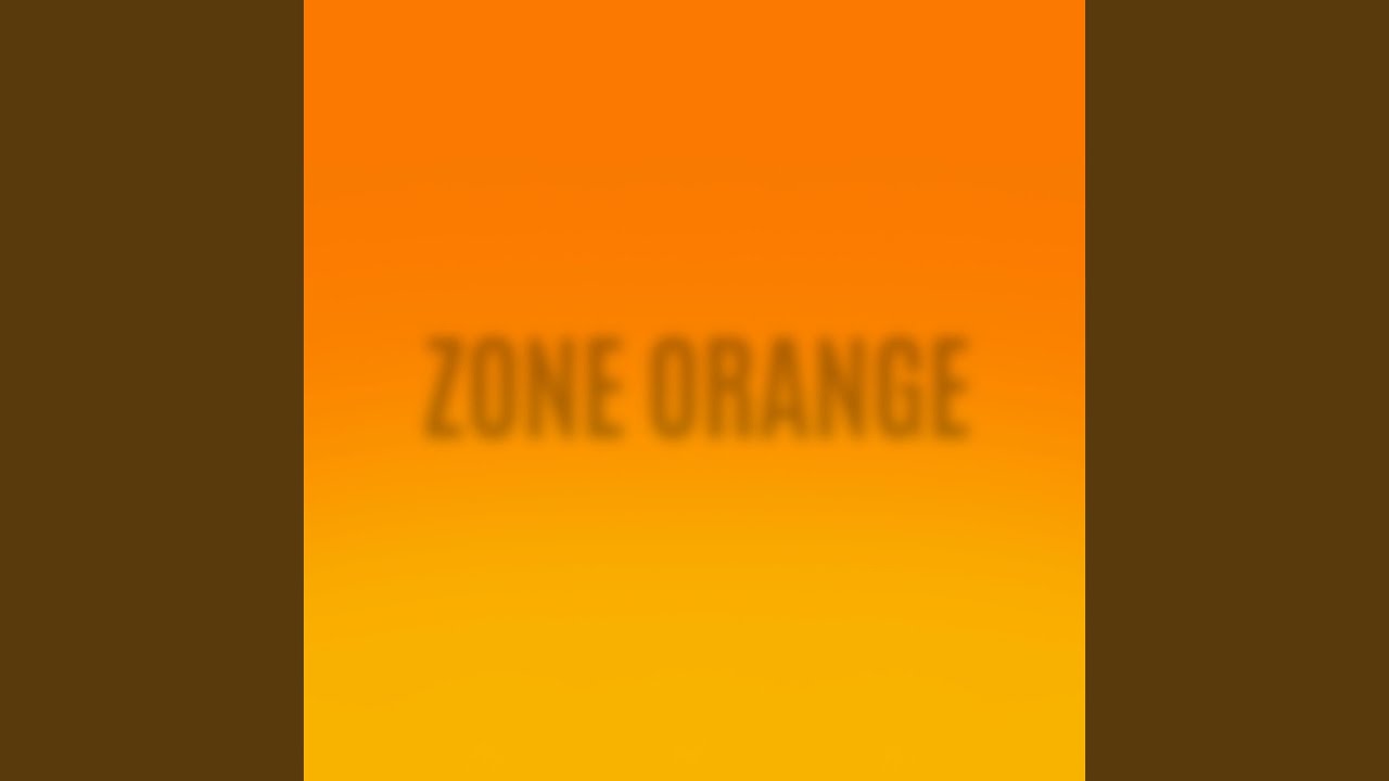 Zone Orange YouTube