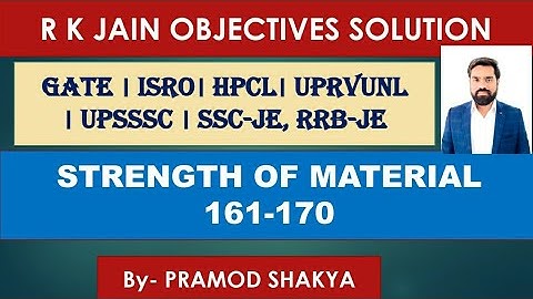 II R.k. Jain solution II SOM/STRENGTH OF MATERIAL II ESE, GATE, SSC-JE, RRB-JE Mechanical/Cvil Engg.