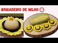 Não consegui parar de comer esse BRIGADEIRO DE MILHO VERDE!