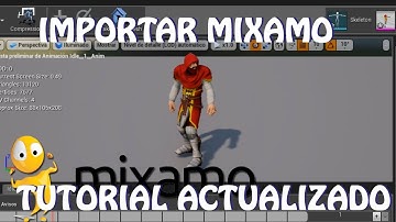 Unreal Engine 4: Importar desde Mixamo ¡Actualizado! (español)