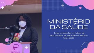 Ministério Da Saúde Lança Protocolos Clínicos De Padronização Da Istência Médica-Hospitalar