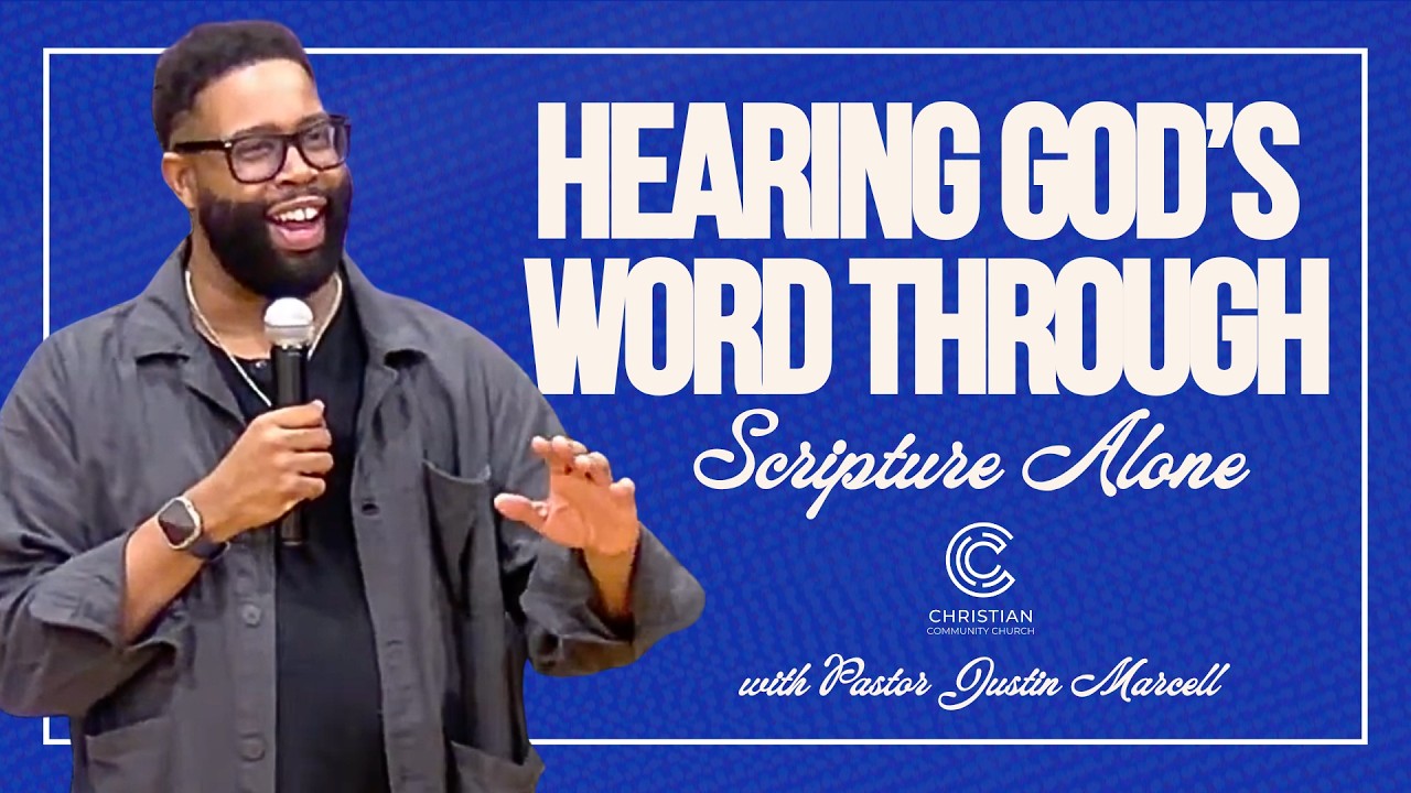 Pastor Justin Marell || Hearing God's Voice Through Scripture Alone