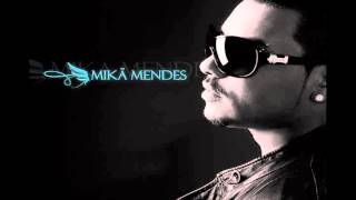 Video thumbnail of "Let Me Be The One - Mika Mendes"