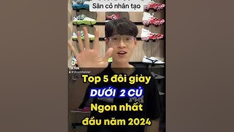 Top 10 doi giay bong da dat nhat năm 2024