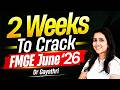 2 Weeks To Crack FMGE June 2026 | Last-Minute FMGE Strategy & High-Yield Topics | Dr Gayathri