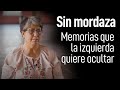 Aída Lucila Sierra, Sin mordaza: Memorias que la izquierda quiere silenciar