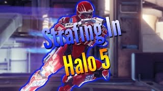 Halo 5 Strafing Tutorial