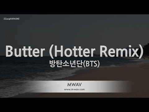 [짱가라오케/노래방] 방탄소년단(BTS)-Butter (<strong>Hotter</strong> Remix) [ZZang KARAOKE]
