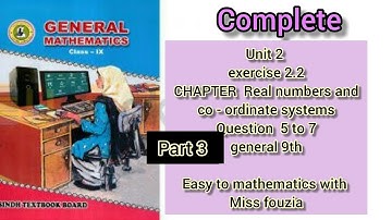 sindh text book Unit 2 exercise 2.2 complete Q 5 to 7 chapter real numbers and co ordinate systems