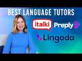 Best Language Tutor Platforms 2026: italki, Preply, Lingoda