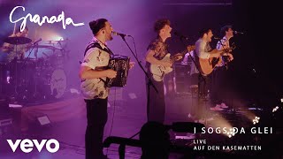 Granada - I Sogs Da Glei Live