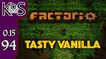 Factorio 0.15 Tasty Vanilla Ep 94: SCIENCE SUSHI - Expensive Recipes, Let
