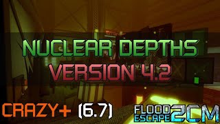 Full Flood Escape 2 Community Maps: Nuclear Depths Version 4.2 (High Crazy+) News