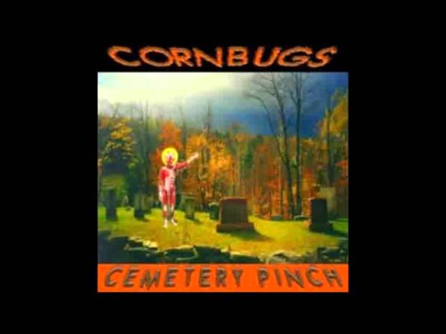 [Full Album] Cornbugs - Cemetery Pinch