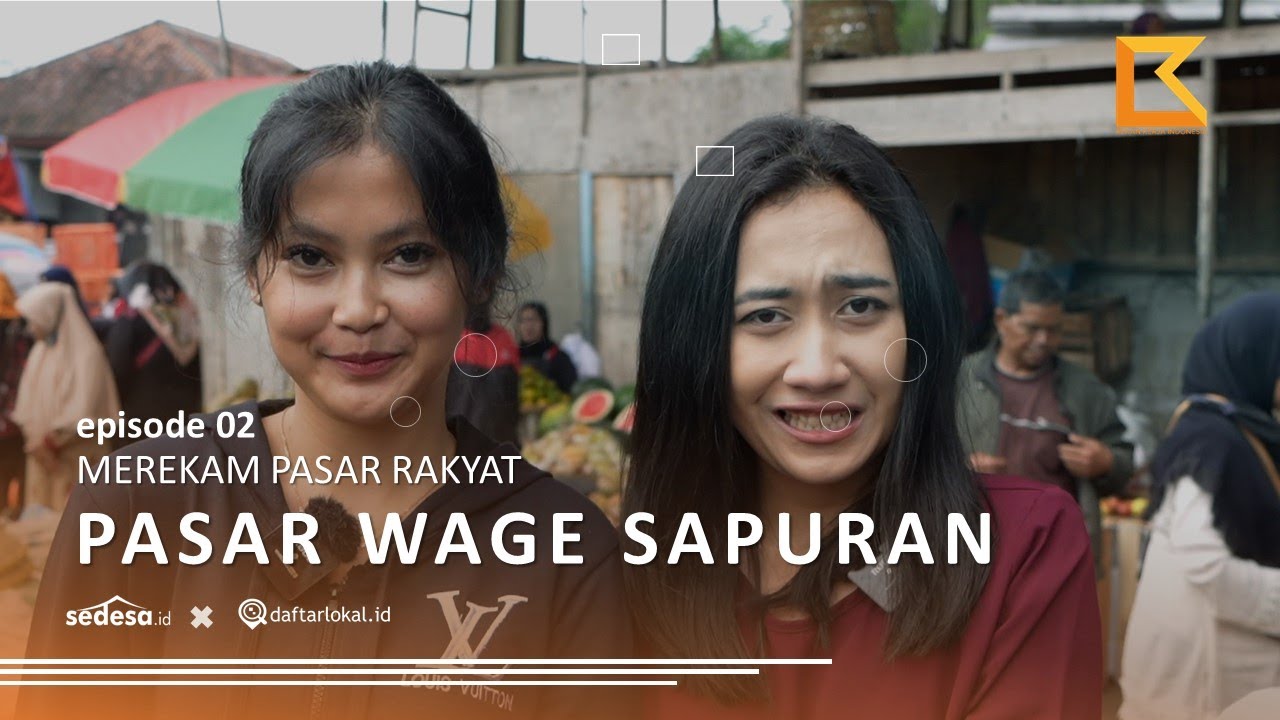 Pasar Wage Sapuran Wonosobo - Merekam Pasar Rakyat