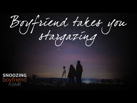 ASMR boyfriend takes you stargazing [M4A] [soft spoken] [sfx] [BFE]