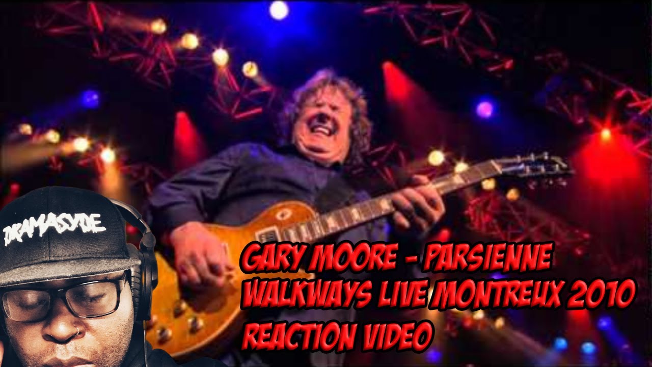 Gary Moore - Parsienne Walkways Live Montreux 2010 REACTION VIDEO