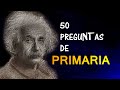 50 Preguntas de Cultura General para Primaria