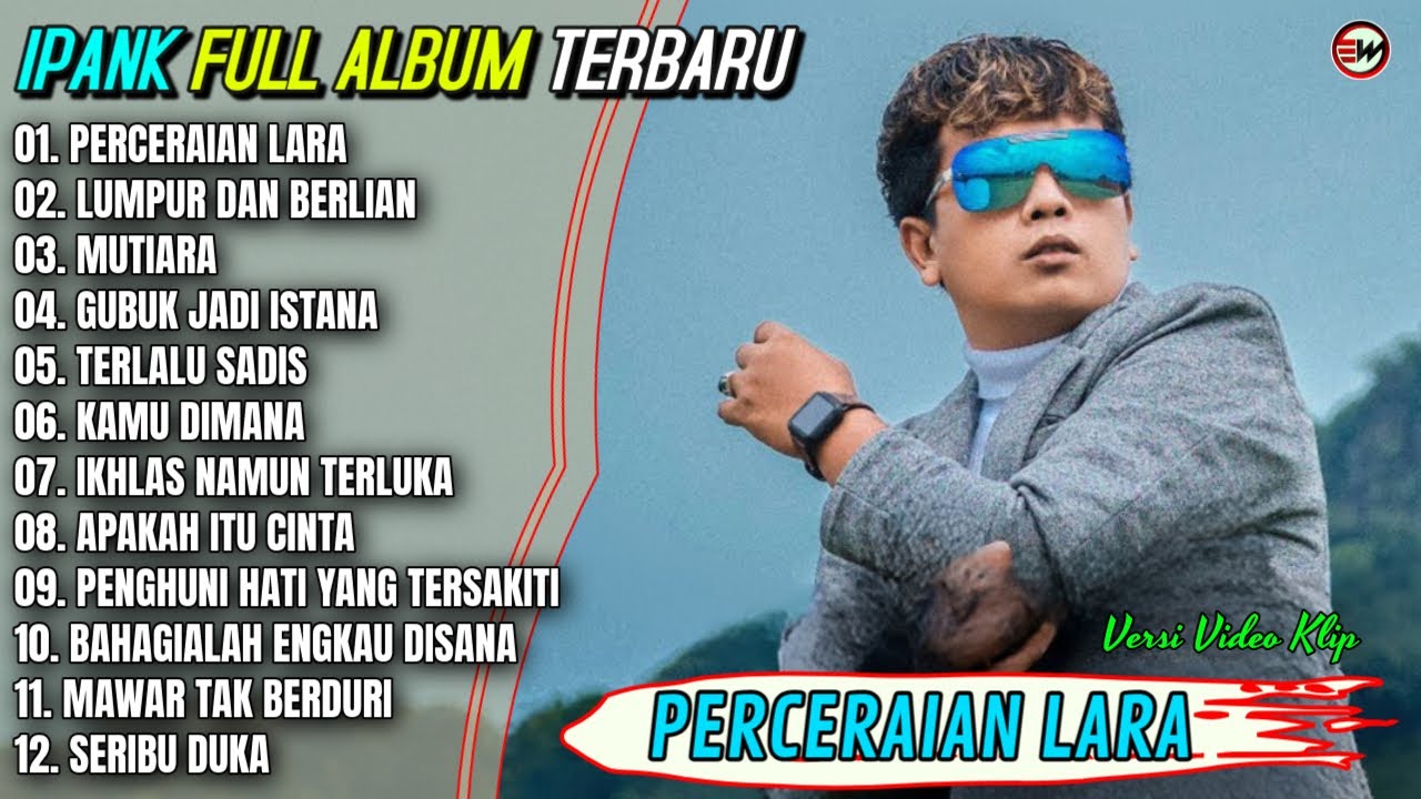 Ipank Full Album || PERCERAIAN LARA - LUMPUR DAN BERLIAN - Pop Melayu Terpopuler 2025 - Trending