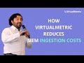 How VirtualMetric significantly reduces SIEM ingest costs