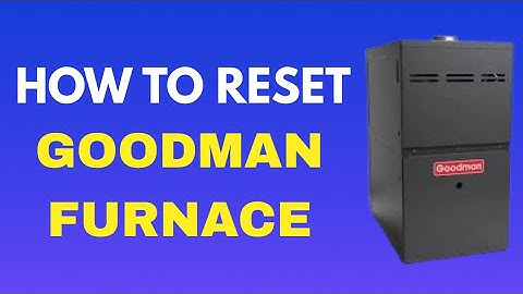 New! How To Reset Goodman Furnace | Easy Reset Button Location Full Guide!