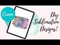 Make Your Own Sublimation Designs Using Canva!
