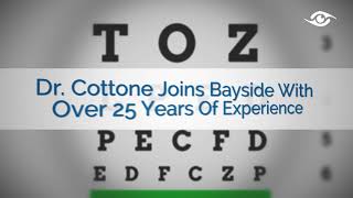 Eye Doctor Punta Gorda - Welcome Dr. Cottone! | Bayside Eye Center