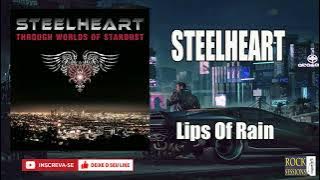 STEELHEART  - LIPS OF RAIN   (HQ)