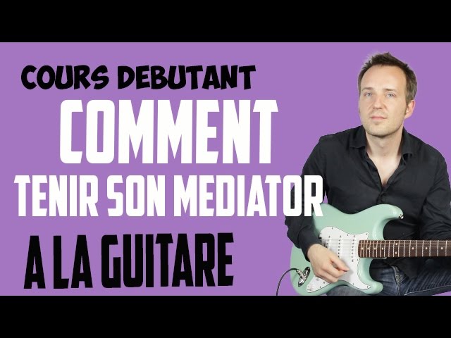 Jouer avec un mediator - Cours de guitare GRATUIT - Yooplay