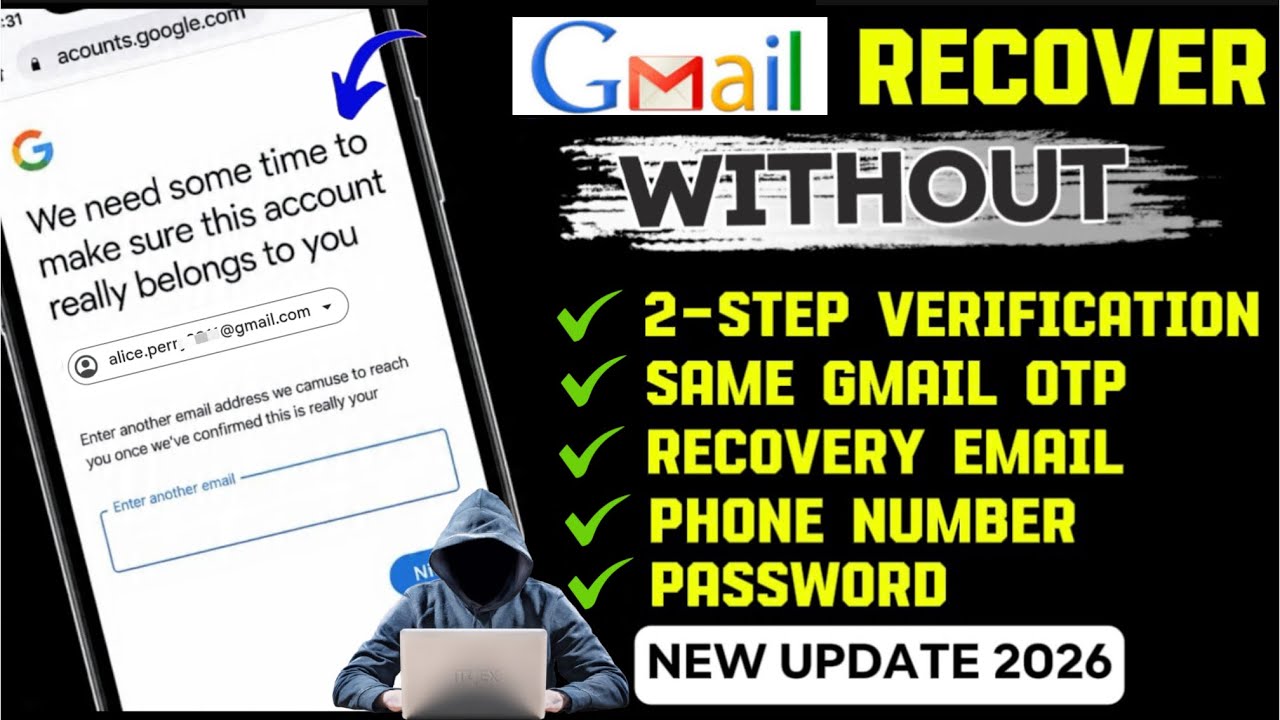 Recover Gmail Account Without 2 Step Verification Code, Password, Phone Number & Recovery Email 2026