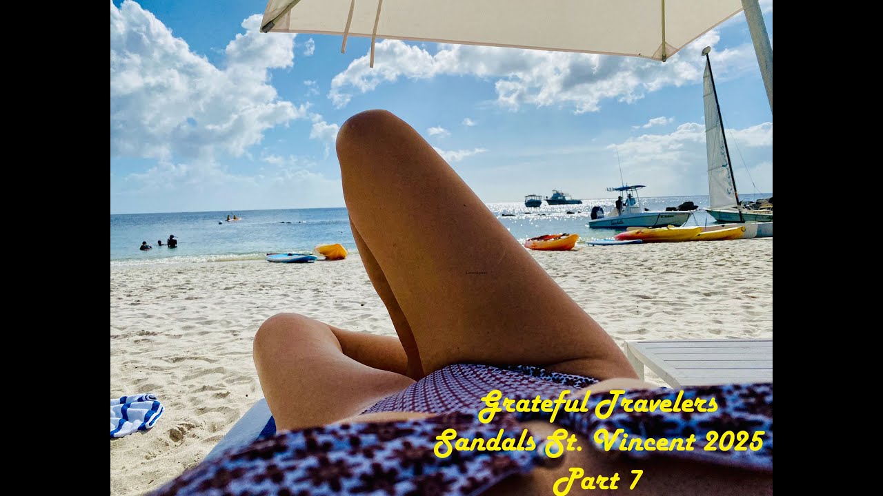 Sandals St. Vincent 2025 Part 7
