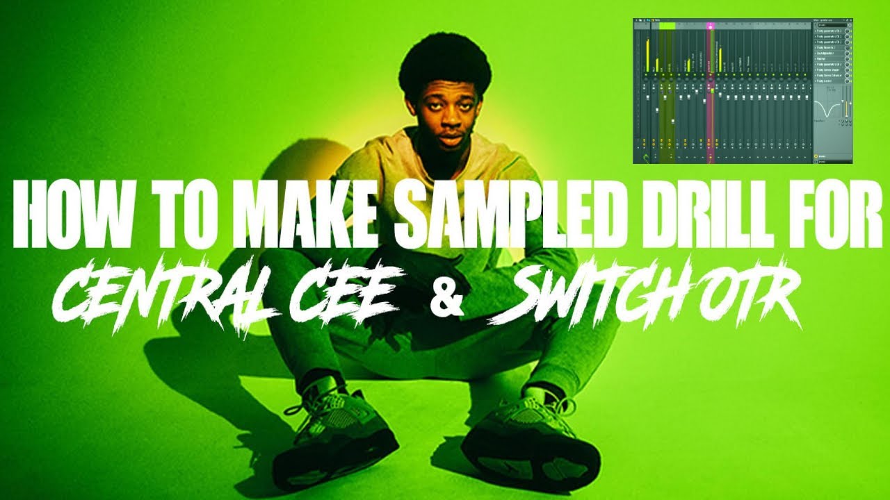 HOW TO MAKE SAMPLED DRILL BEATS FOR CENTRAL CEE AND SWITCHOTR !!!! (fl studio uk drill tutorial)