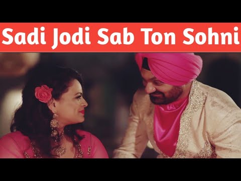 Sadi Jodi Sab Ton Sohni Gurlez Akhtar || Gurlez Akhtar Song Sadi Jodi