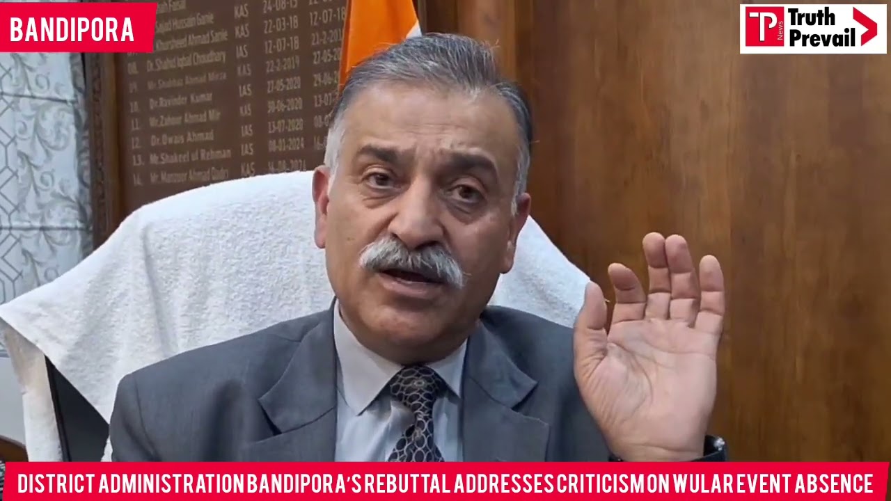 District Administration Bandipora’s Rebuttal Addresses Criticism on Wular Event Absence