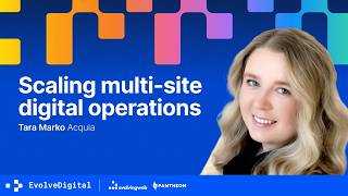 Scaling multi site digital operations