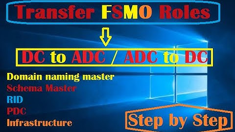 Transfer FSMO roles from DC to ADC | Transfer role from Domain Controller to other Domain Controller