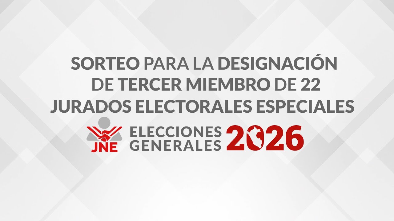 Sorteo para la designación del Tercer miembro de los 22 JEE's - EG.2026 Sorteo para la designación del Tercer miembro de los 22 JEE's - EG.2026
