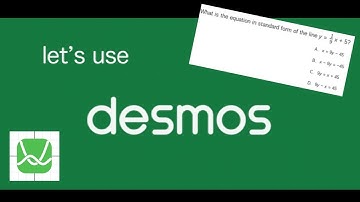 DESMOS Graphing Calculator - Finding an Equation in Standard Form (Multiple Choice)
