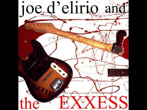Exxess — Joe D'Elirio And The Exxess / State of Allucination