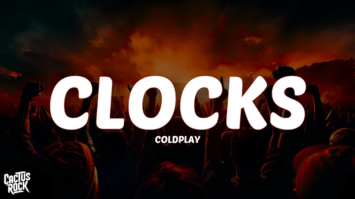 Coldplay - Clocks (Lyrics)