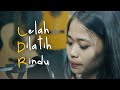 Chintya Gabriella - Lelah Dilatih Rindu - Dewi Pratiwi &amp; Rusdi Cover