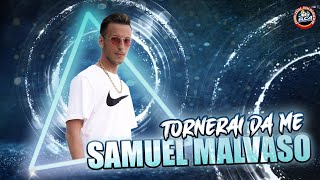 Samuel Malvaso - Tornerai da me - Video ufficiale 2021